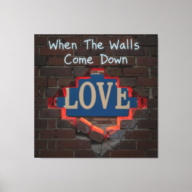 When The Walls Come Down Canvas Print (Front)