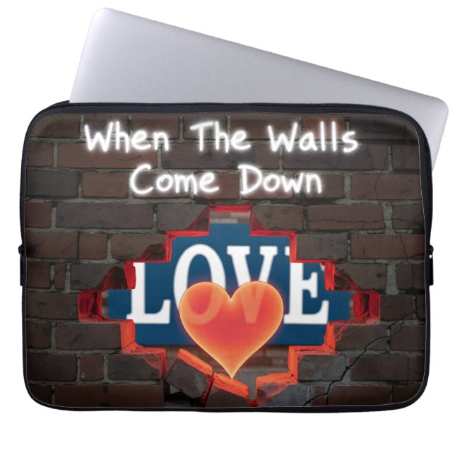 When The Walls Come Down Laptop Sleeve (Front)