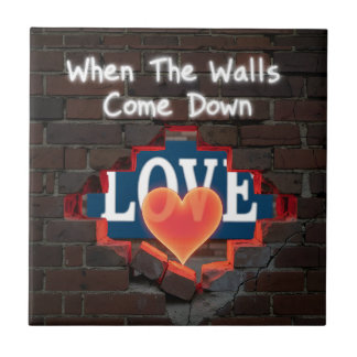 When The Walls Come Down Tile