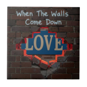When The Walls Come Down Tile
