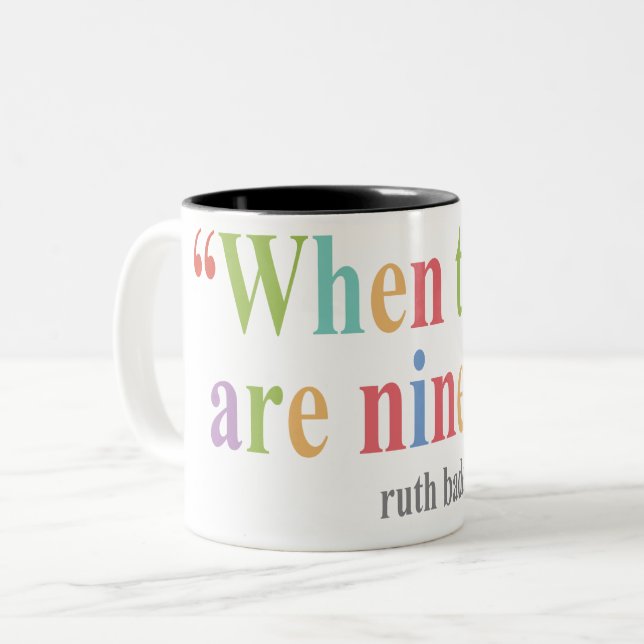 When there are nine tees ruth bader ginsburg Two-Tone coffee mug (Front Left)