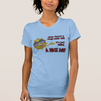 when there's a huge oil spill... T-Shirt