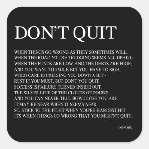 WHEN THINGS GO WRONG AS THEY SOMETIMES WILL; QUOTE SQUARE STICKER