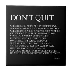 WHEN THINGS GO WRONG AS THEY SOMETIMES WILL QUOTE TILE