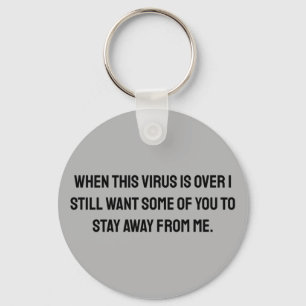 When this virus is over 2020 humour keychain