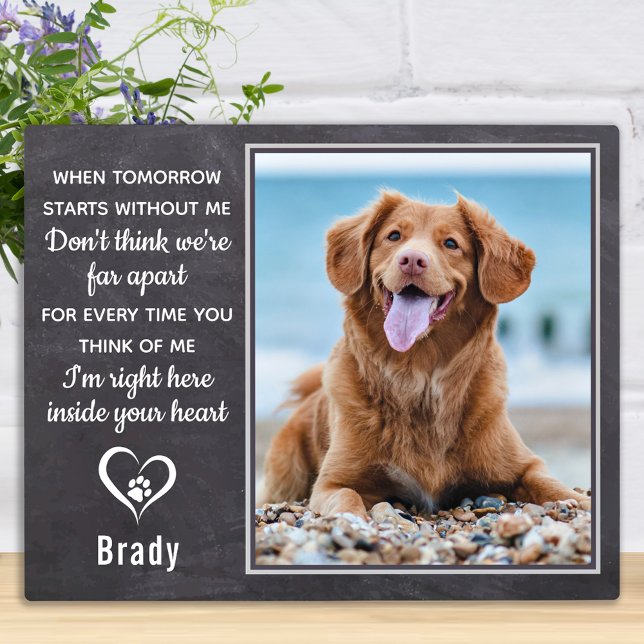 When Tomorrow Starts Without Me Dog Pet Memorial Plaque (Creator Uploaded)