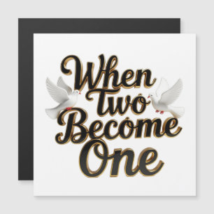 When Two Become One