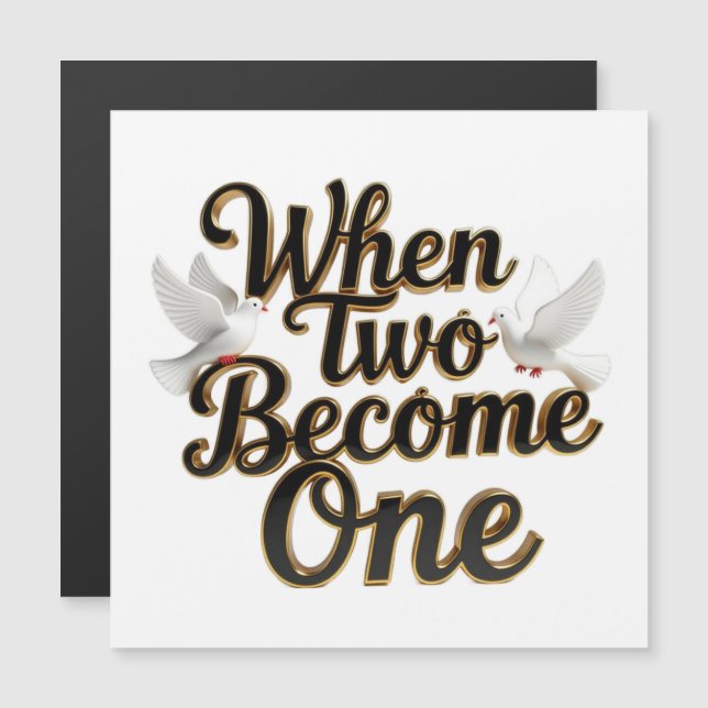 When Two Become One (Front/Back)