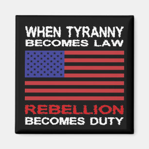 When Tyranny Becomes Law Magnet
