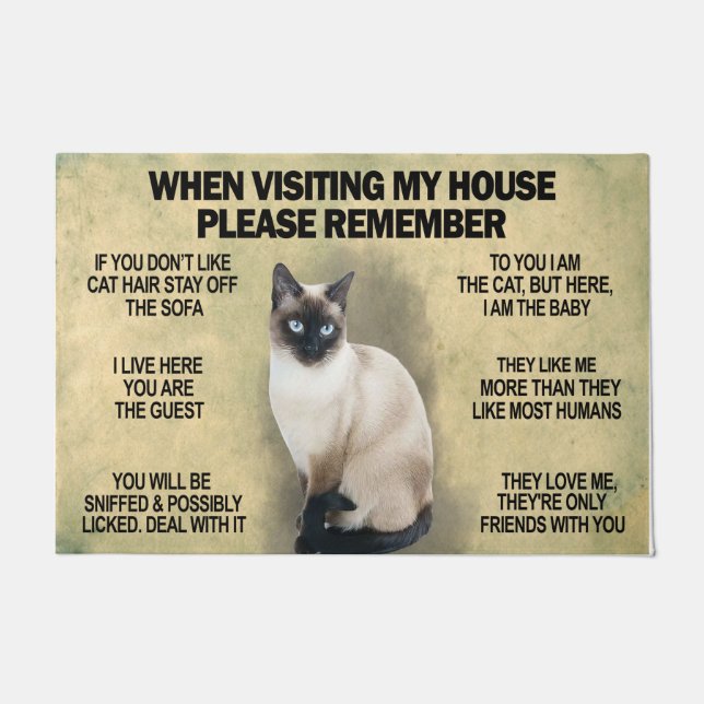 When Visiting My House Please Remember ,Custom Cat Doormat (Front)