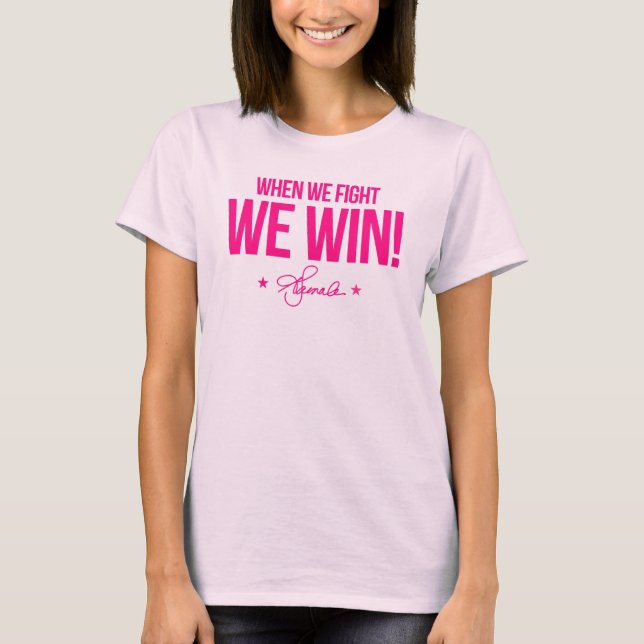 When we fight we win - Kamala T-Shirt (Front)