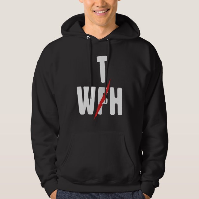 When WFH Becomes WTH For Working From Home Hoodie (Front)
