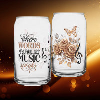 When Words Fail Music Speaks Printed Can Glasses