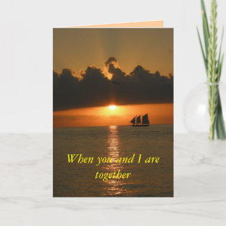 When you and I are together - CARD