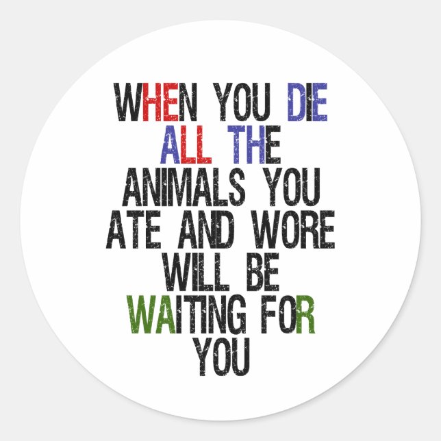 When You Die 1 Classic Round Sticker (Front)