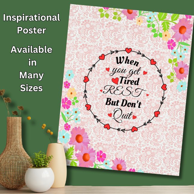 When You Get Tired Rest But Don't Quit - Motivate Poster (Creator Uploaded)