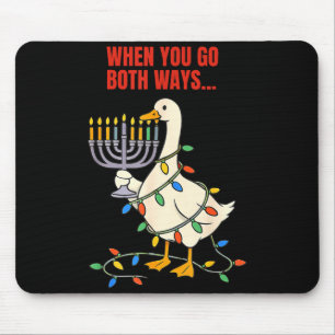 When You Go Both Ways Goose Christmas Hanukkah Mouse Pad