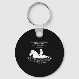 When You Go Through Deep Waters I Will Be With You Keychain