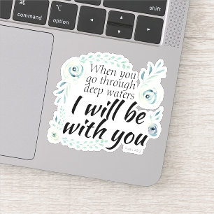 When you go through deep waters Isiah bible verse