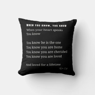 When you know, your heart speaks love poem  throw pillow