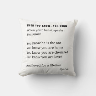 When you know, your heart speaks love poem  throw pillow