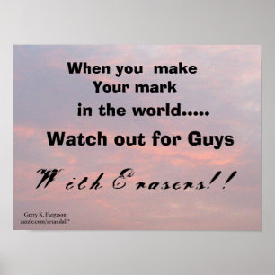 WHEN YOU MAKE YOUR MARK POSTER