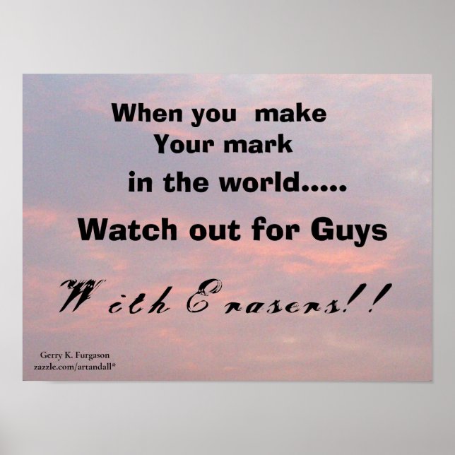 WHEN YOU MAKE YOUR MARK  POSTER (Front)