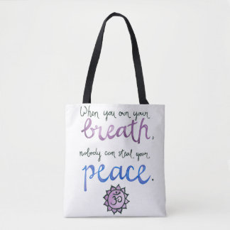 When You Own Your Breath... Yoga Bag