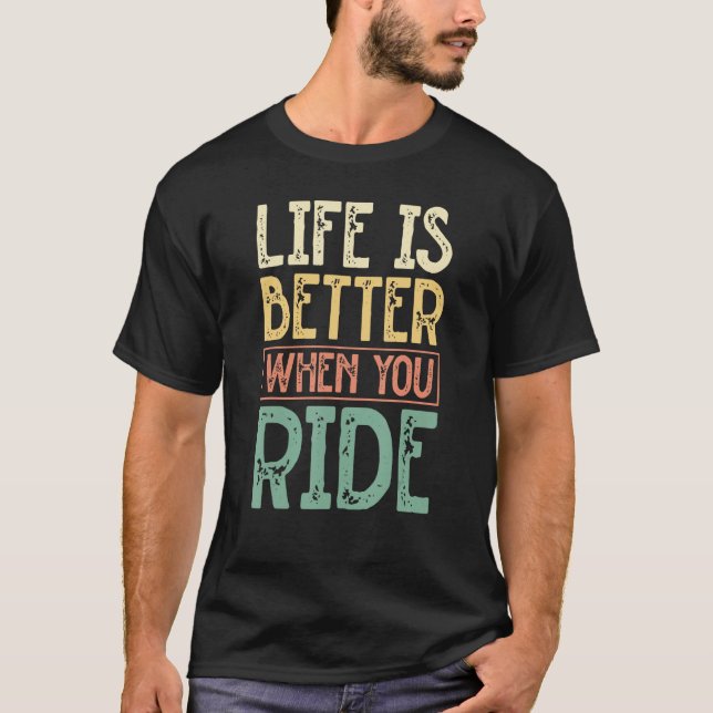 When You Ride Motorcycle Biker T-Shirt (Front)