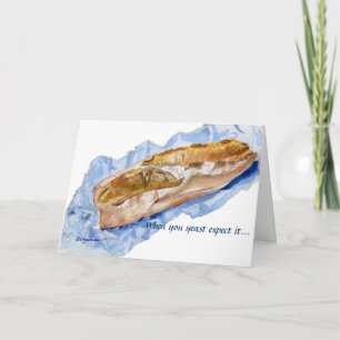 When you yeast expect it.... French Bread Card