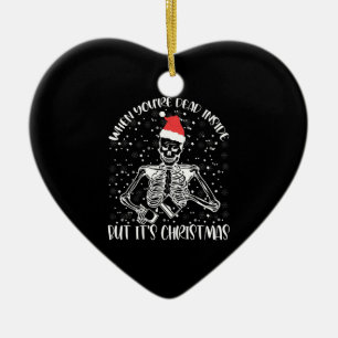 When You're Dead Inside But It's Christmas Season Ceramic Ornament