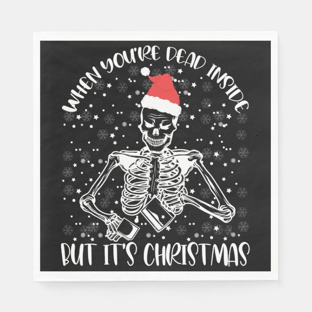 When You're Dead Inside But It's Christmas Season Napkin (Front)