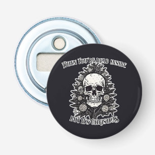 When You're dead inside but it's Christmas tree Bottle Opener