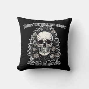 When You're dead inside but it's Christmas tree Throw Pillow