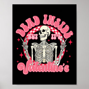 When You're Dead Inside But It's Valentine's Day S Poster