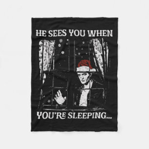 When You're Sleeng Christmas Santa He Sees You  Fleece Blanket