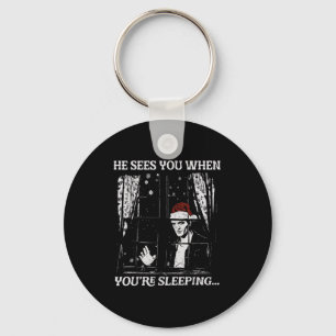 When You're Sleeng Christmas Santa He Sees You Keychain