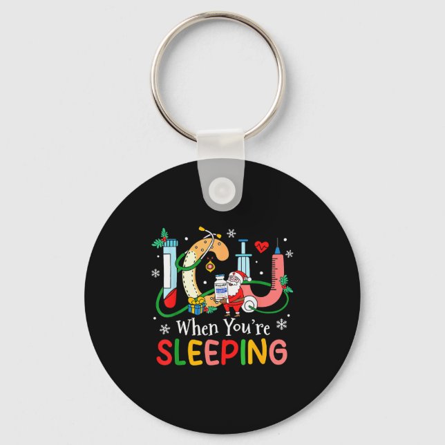 When You're Sleeng Funny Icu Nurse Christmas  Keychain (Front)