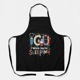 When You're Sleeping Funny ICU Nurse Christmas Apron