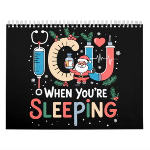 When You're Sleeping Funny ICU Nurse Christmas  Calendar