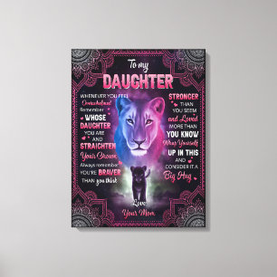 Whenever U Feel Overwhelmed Lion Mom To Daughter Canvas Print