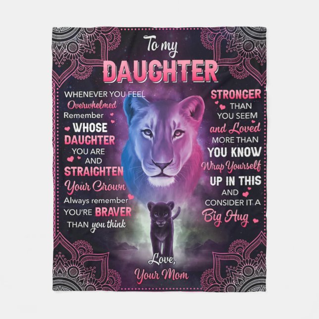 Whenever U Feel Overwhelmed Lion Mom To Daughter  Fleece Blanket (Front)