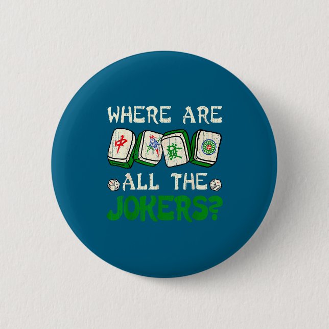 Where Are All The S Funny Chinese Mahjong Lovers  2 Inch Round Button (Front)
