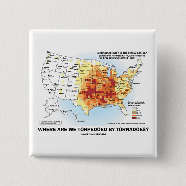 Where Are We Torpedoed By Tornadoes? 2 Inch Square Button (Front)