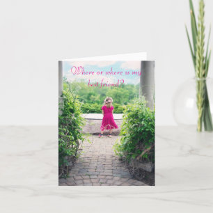 WHERE ARE YOU FRIENDSHIP CARD