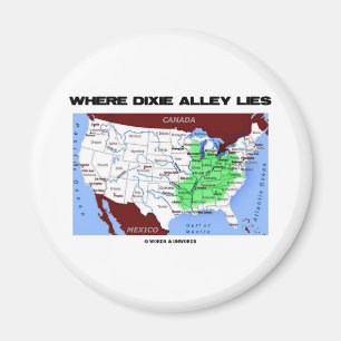 Where Dixie Alley Lies (United States Map) Magnet