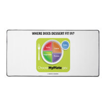 Where Does Dessert Fit In? MyPlate Humour