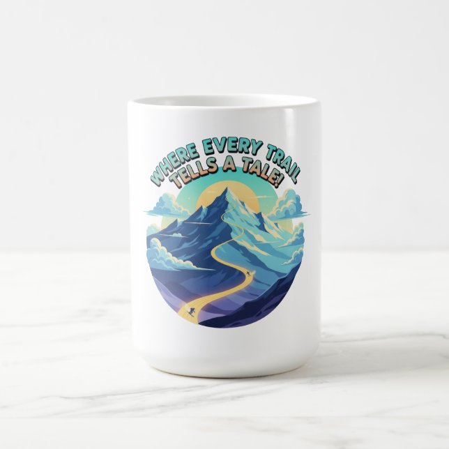 Where Every Trail Tells a Tale Coffee Mug (Center)