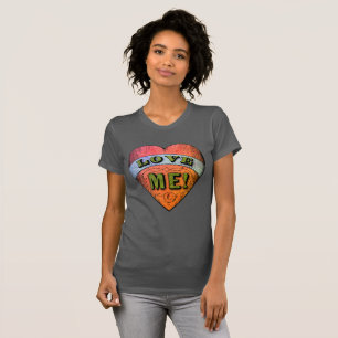 Where Heart and Art Unite : Vintage Love Me T-Shirt