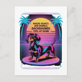 Where Hearts Are Humble, Dachshunds Feel At Home Holiday Postcard